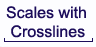 Scales with Crosslines