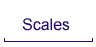 Scales